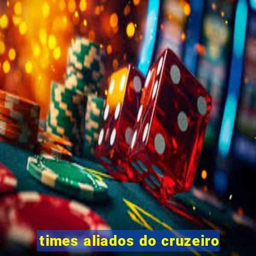 times aliados do cruzeiro